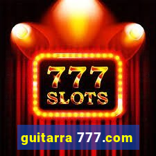 guitarra 777.com